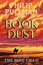 Book of Dust: The Rose Field