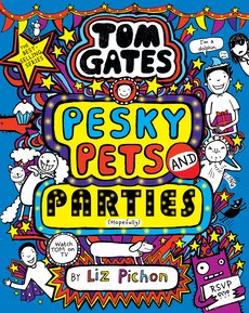 Tom Gates: Pesky Pets and Parties HB (Book 24) Waterstones Edition Tom Gates: Pesky Pets and Parties HB (Book 24) Waterstones Edition