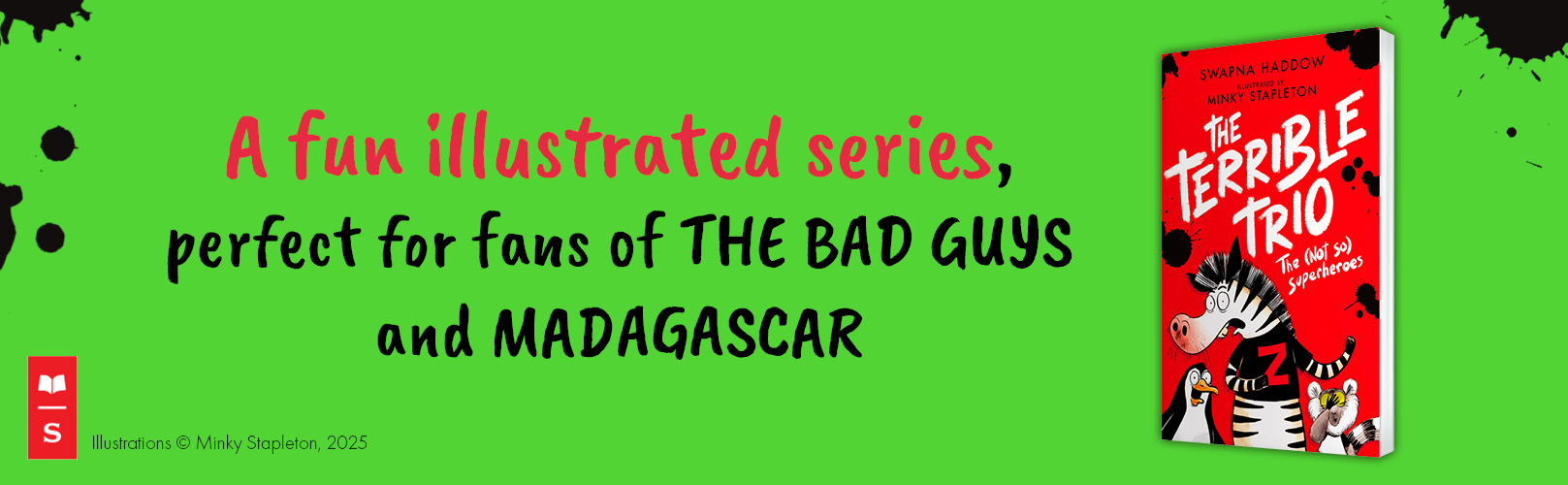A bright green background with black paint splats and the cover of The Terrible Trio with text comparing it to Madagascar and The Bad Guys. A bright green background with black paint splats and the cover of The Terrible Trio with text comparing it to Madagascar and The Bad Guys.