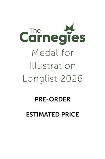 Pre-order your Carnegies Medal for Illustration Longlist 2026 Pack - ESTIMATED PRICE