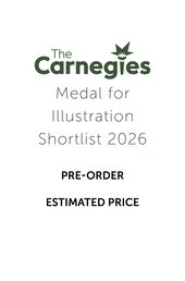 Pre-order your Carnegies Medal for Illustration Shortlist 2026 Pack - ESTIMATED PRICE