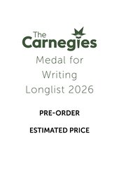 Pre-order your Carnegies Medal for Writing Longlist 2026 Pack - ESTIMATED PRICE