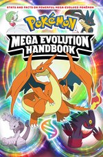 Pokemon: Pokémon Mega Evolution Handbook