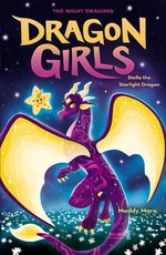 Dragon Girls #9: Stella the Starlight Dragon