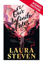 Our Infinite Fates: Signed Edition