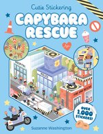 Cutie Stickering: Cutie Stickering #2 Capybara Rescue: The Ultimate Cosy Sticker Book