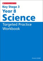 Key Stage 3 Home Learning: KS3 Year 8 Science Targeted Practice Workbook