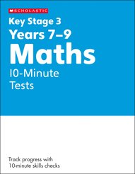 Maths 10-MinuteTests Ages 11-14 (10 Copies)