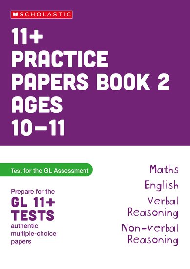 Pass Your 11+: Practice Papers for the GL Assessment Ages 10-11 - 2 (6 Copies)