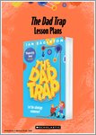 The Dad Trap Lesson Plans (22 pages)