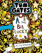Tom Gates #7: A Tiny Bit Lucky