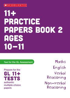 11+ Practice Papers for the GL Assessment Ages 10-11 - Book 2