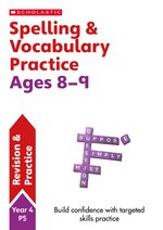 Scholastic English Skills: Spelling and Vocabulary Practice Ages 8-9