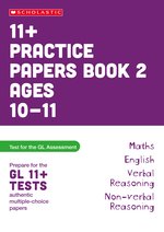Pass Your 11+: Practice Papers for the GL Assessment Ages 10-11 - 2 (6 Copies)