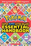 Pokémon Super Duper Extra Deluxe Essential Handbook