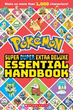 Pokemon: Pokemon Super Duper Extra Deluxe Essential Handbook