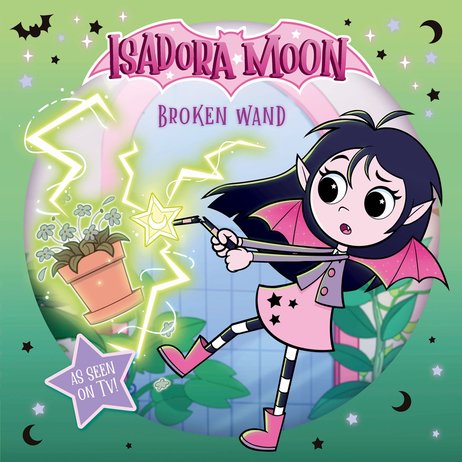Isodora Moon: Broken Wand
