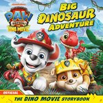 PAW Patrol: The Dino Movie Storybook – Big Dinosaur Adventure by Paw Patrol - Image 8