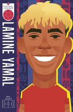 Football Legends: Lamine Yamal (Football Legends #16)