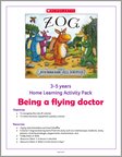 Being a Flying Doctor: Zog Activity Pack Ages 3-5 (6 pages)