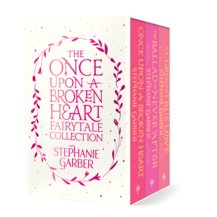 Once Upon a Broken Heart Exclusive Fairytale Edition Box Set