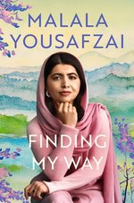 Malala: Finding My Way