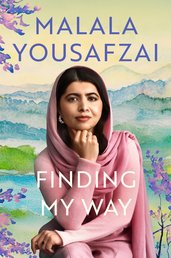 Malala: Finding My Way