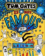 Tom Gates Is Not Famous (Yet) (Book 25) by Liz Pichon, Liz Pi... - - Image 6