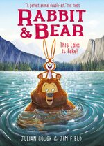 Rabbit and Bear: This Lake is Fake!: Book 6 by Jim Field 9781444947588 NEW - Image 8